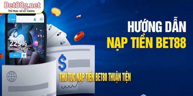 nạp tiền Bet88