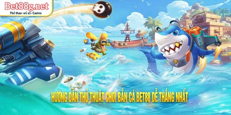 Bắn cá BET88