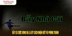 Bẫy cá cược bóng đá